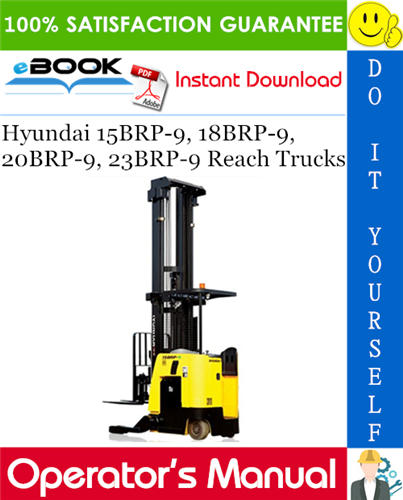Thumbnail ☆☆ Best ☆☆ Hyundai 15BRP-9, 18BRP-9, 20BRP-9, 23BRP-9 Reach Trucks Operators Manual
