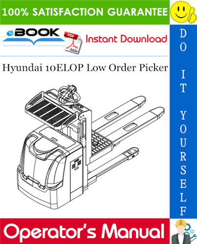 Thumbnail ☆☆ Best ☆☆ Hyundai 10ELOP Low Order Picker Operators Manual