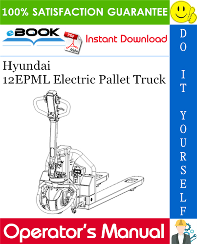 Thumbnail ☆☆ Best ☆☆ Hyundai 12EPML Electric Pallet Truck Operators Manual