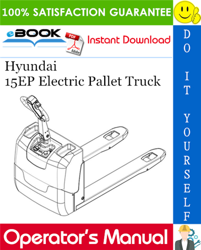 Thumbnail ☆☆ Best ☆☆ Hyundai 15EP Electric Pallet Truck Operators Manual