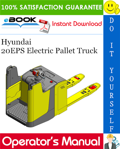 Thumbnail ☆☆ Best ☆☆ Hyundai 20EPS Electric Pallet Truck Operators Manual
