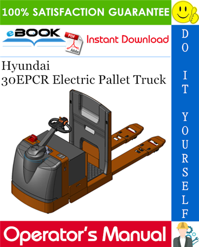 Thumbnail ☆☆ Best ☆☆ Hyundai 30EPCR Electric Pallet Truck Operators Manual