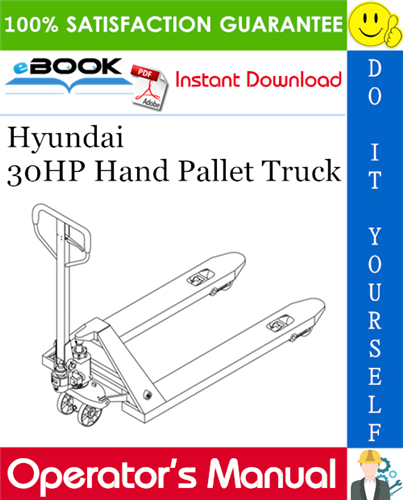 Thumbnail ☆☆ Best ☆☆ Hyundai 30HP Hand Pallet Truck Operators Manual