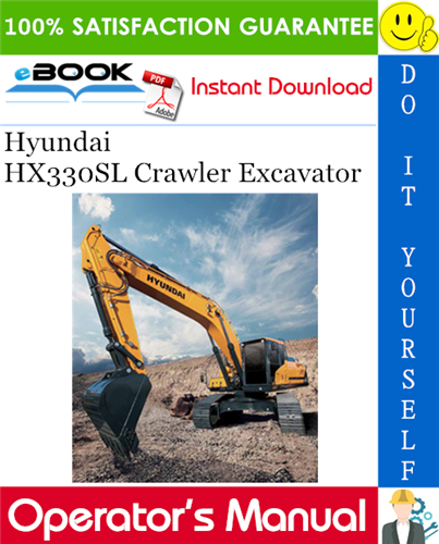 Thumbnail ☆☆ Best ☆☆ Hyundai HX330SL Crawler Excavator Operators Manual Thumbnail ☆☆ Best ☆☆ Hyundai HX330SL Crawler Excavator Operators Manual