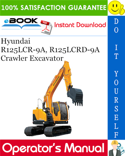 Thumbnail ☆☆ Best ☆☆ Hyundai R125LCR-9A, R125LCRD-9A Crawler Excavator Operators Manual Thumbnail ☆☆ Best ☆☆ Hyundai R125LCR-9A, R125LCRD-9A Crawler Excavator Operators Manual