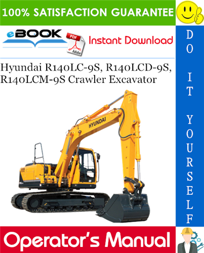 Thumbnail ☆☆ Best ☆☆ Hyundai R140LC-9S, R140LCD-9S, R140LCM-9S Crawler Excavator Operators Manual Thumbnail ☆☆ Best ☆☆ Hyundai R140LC-9S, R140LCD-9S, R140LCM-9S Crawler Excavator Operators Manual