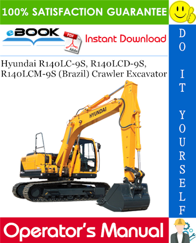 Thumbnail ☆☆ Best ☆☆ Hyundai R140LC-9S, R140LCD-9S, R140LCM-9S (Brazil) Crawler Excavator Operators Manual