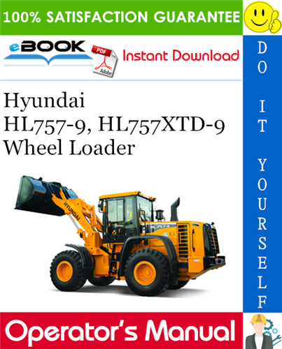 Thumbnail ☆☆ Best ☆☆ Hyundai HL757-9, HL757XTD-9 Wheel Loader Operators Manual