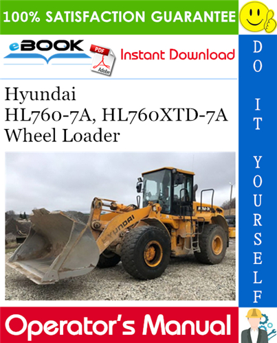 Thumbnail ☆☆ Best ☆☆ Hyundai HL760-7A, HL760XTD-7A Wheel Loader Operators Manual
