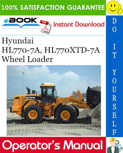 Thumbnail ☆☆ Best ☆☆ Hyundai HL770-7A, HL770XTD-7A Wheel Loader Operators Manual