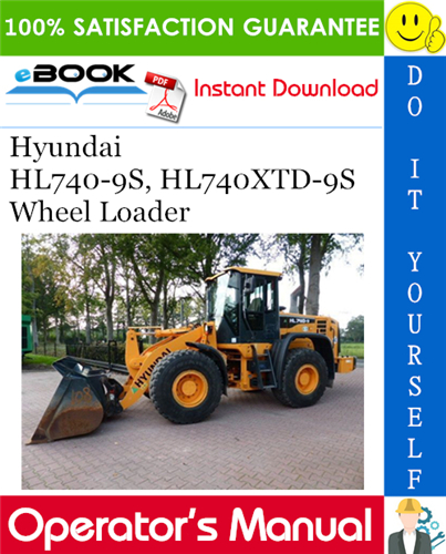 Thumbnail ☆☆ Best ☆☆ Hyundai HL740-9S, HL740XTD-9S Wheel Loader Operators Manual