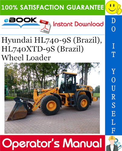 Thumbnail ☆☆ Best ☆☆ Hyundai HL740-9S (Brazil), HL740XTD-9S (Brazil) Wheel Loader Operators Manual