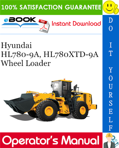 Thumbnail ☆☆ Best ☆☆ Hyundai HL780-9A, HL780XTD-9A Wheel Loader Operators Manual