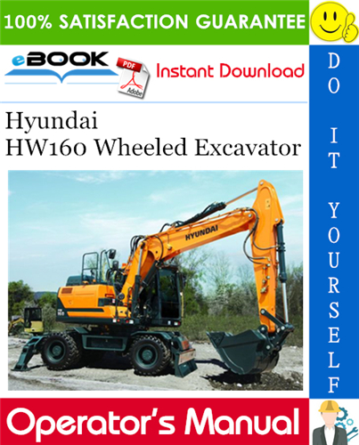 Thumbnail ☆☆ Best ☆☆ Hyundai HW160 Wheeled Excavator Operators Manual Thumbnail ☆☆ Best ☆☆ Hyundai HW160 Wheeled Excavator Operators Manual