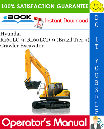 Thumbnail ☆☆ Best ☆☆ Hyundai R160LC-9, R160LCD-9 (Brazil Tier 3) Crawler Excavator Operators Manual Thumbnail ☆☆ Best ☆☆ Hyundai R160LC-9, R160LCD-9 (Brazil Tier 3) Crawler Excavator Operators Manual