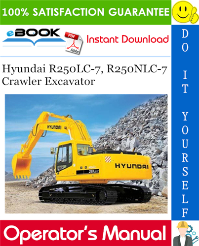 Thumbnail ☆☆ Best ☆☆ Hyundai R250LC-7, R250NLC-7 Crawler Excavator Operators Manual