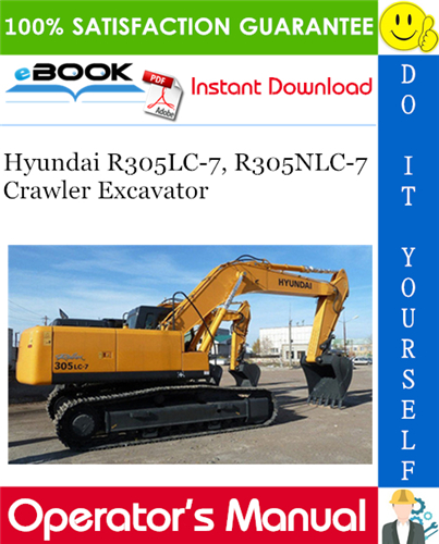 Thumbnail ☆☆ Best ☆☆ Hyundai R305LC-7, R305NLC-7 Crawler Excavator Operators Manual