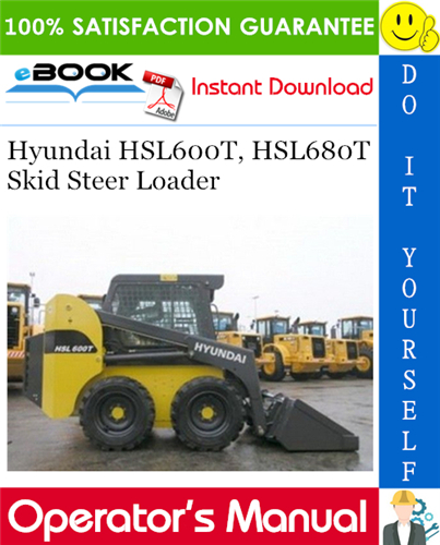Thumbnail ☆☆ Best ☆☆ Hyundai HSL600T, HSL680T Skid Steer Loader Operators Manual