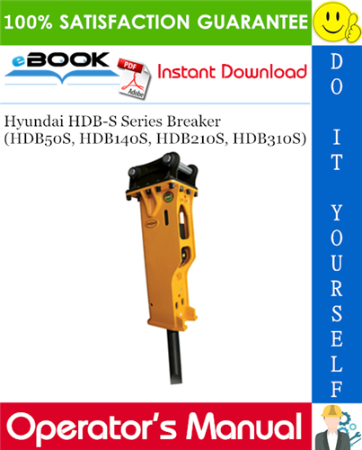 Thumbnail ☆☆ Best ☆☆ Hyundai HDB-S Series Breaker (HDB50S, HDB140S, HDB210S, HDB310S) Operators Manual