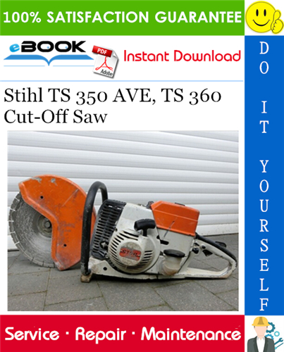 Thumbnail ☆☆ Best ☆☆ Stihl TS 350 AVE, TS 360 Cut-Off Saw Service Repair Manual 