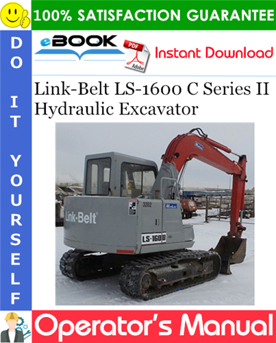 Thumbnail ☆☆ Best ☆☆ Link-Belt LS-1600 C Series II Hydraulic Excavator Operators Manual