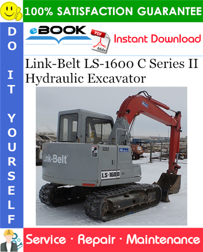 Thumbnail ☆☆ Best ☆☆ Link-Belt LS-1600 C Series II Hydraulic Excavator Service Repair Manual