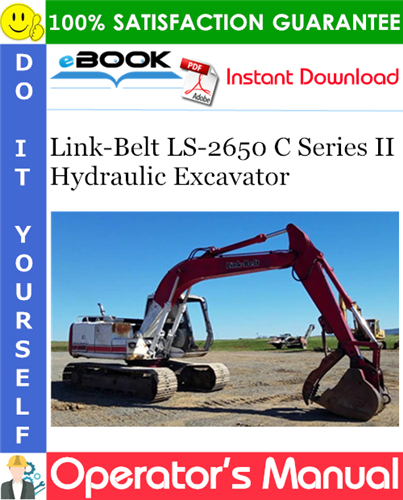Thumbnail ☆☆ Best ☆☆ Link-Belt LS-2650 C Series II Hydraulic Excavator Operators Manual