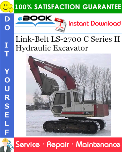 Thumbnail ☆☆ Best ☆☆ Link-Belt LS-2700 C Series II Hydraulic Excavator Service Repair Manual