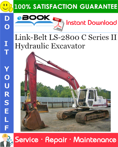Thumbnail ☆☆ Best ☆☆ Link-Belt LS-2800 C Series II Hydraulic Excavator Service Repair Manual