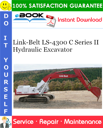 Thumbnail ☆☆ Best ☆☆ Link-Belt LS-4300 C Series II Hydraulic Excavator Service Repair Manual