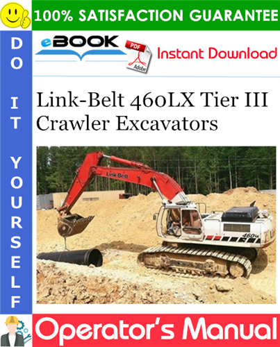 Thumbnail ☆☆ Best ☆☆ Link-Belt 460LX Tier III Crawler Excavators Operators Manual