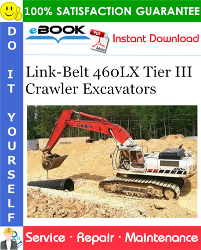 Thumbnail ☆☆ Best ☆☆ Link-Belt 460LX Tier III Crawler Excavators Service Repair Manual