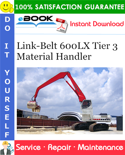 Thumbnail ☆☆ Best ☆☆ Link-Belt 600LX Tier 3 Material Handler Service Repair Manual