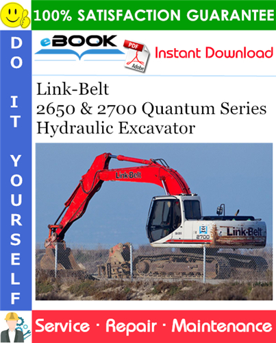 Thumbnail ☆☆ Best ☆☆ Link-Belt 2650 & 2700 Quantum Series Hydraulic Excavator Service Repair Manual