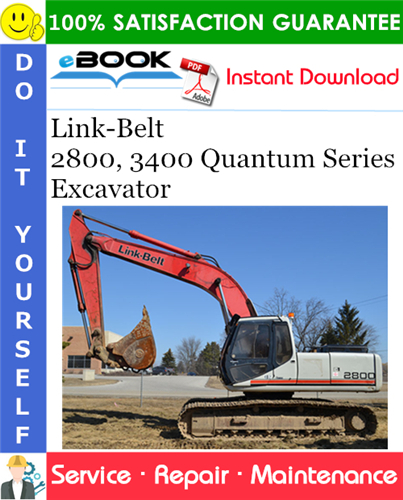 Thumbnail ☆☆ Best ☆☆ Link-Belt 2800, 3400 Quantum Series Excavator Service Repair Manual
