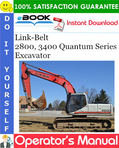 Thumbnail ☆☆ Best ☆☆ Link-Belt 2800, 3400 Quantum Series Excavator Operators Manual
