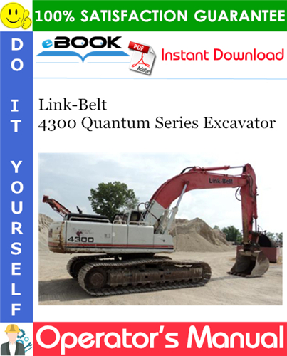 Thumbnail ☆☆ Best ☆☆ Link-Belt 4300 Quantum Series Excavator Operators Manual Thumbnail ☆☆ Best ☆☆ Link-Belt 4300 Quantum Series Excavator Operators Manual