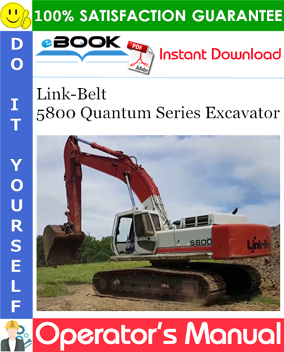 Thumbnail ☆☆ Best ☆☆ Link-Belt 5800 Quantum Series Excavator Operators Manual