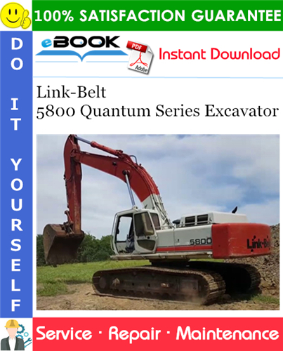 Thumbnail ☆☆ Best ☆☆ Link-Belt 5800 Quantum Series Excavator Service Repair Manual