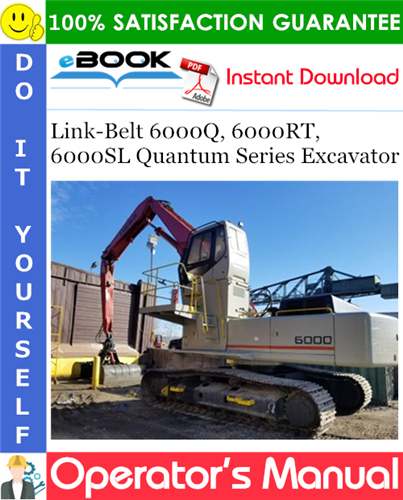 Thumbnail ☆☆ Best ☆☆ Link-Belt 6000Q, 6000RT, 6000SL Quantum Series Excavator Operators Manual Thumbnail ☆☆ Best ☆☆ Link-Belt 6000Q, 6000RT, 6000SL Quantum Series Excavator Operators Manual