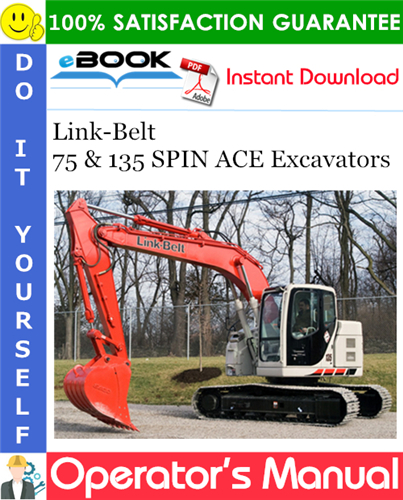 Thumbnail ☆☆ Best ☆☆ Link-Belt 75 & 135 SPIN ACE Excavators Operators Manual Thumbnail ☆☆ Best ☆☆ Link-Belt 75 & 135 SPIN ACE Excavators Operators Manual