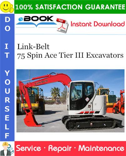Thumbnail ☆☆ Best ☆☆ Link-Belt 75 Spin Ace Tier III Excavators Service Repair Manual Thumbnail ☆☆ Best ☆☆ Link-Belt 75 Spin Ace Tier III Excavators Service Repair Manual