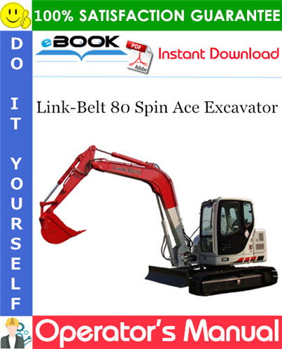 Thumbnail ☆☆ Best ☆☆ Link-Belt 80 Spin Ace Excavator Operators Manual