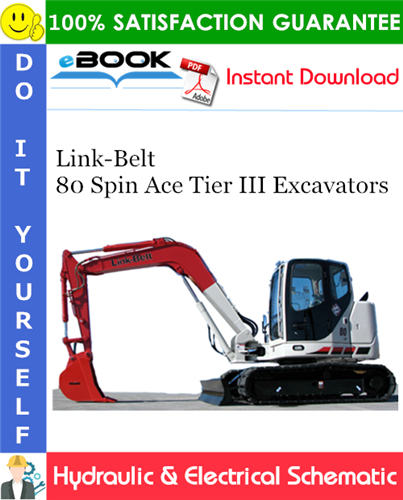 Thumbnail ☆☆ Best ☆☆ Link-Belt 80 Spin Ace Tier III Excavators Hydraulic & Electrical Schematic