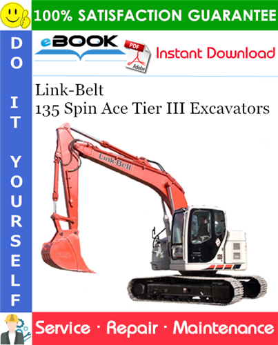 Thumbnail ☆☆ Best ☆☆ Link-Belt 135 Spin Ace Tier III Excavators Service Repair Manual