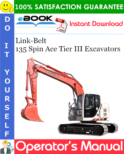 Thumbnail ☆☆ Best ☆☆ Link-Belt 135 Spin Ace Tier III Excavators Operators Manual