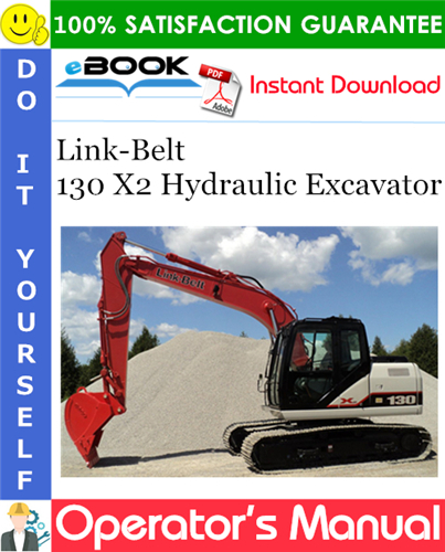 Thumbnail ☆☆ Best ☆☆ Link-Belt 130 X2 Hydraulic Excavator Operators Manual