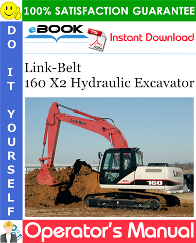 Thumbnail ☆☆ Best ☆☆ Link-Belt 160 X2 Hydraulic Excavator Operators Manual