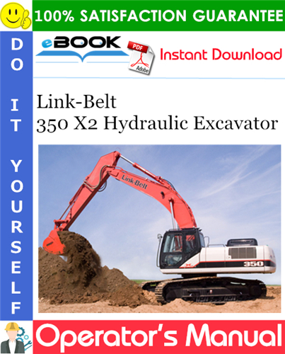 Thumbnail ☆☆ Best ☆☆ Link-Belt 350 X2 Hydraulic Excavator Operators Manual Thumbnail ☆☆ Best ☆☆ Link-Belt 350 X2 Hydraulic Excavator Operators Manual