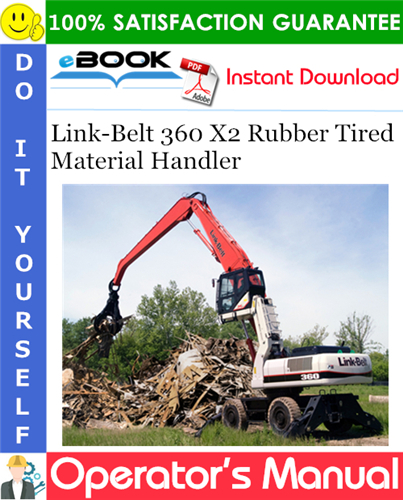 Thumbnail ☆☆ Best ☆☆ Link-Belt 360 X2 Rubber Tired Material Handler Operators Manual